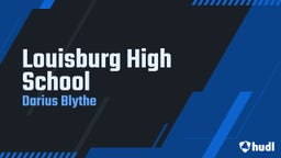 Darius Blythe's highlights Louisburg High School