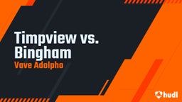 Vave Adolpho's highlights Timpview vs. Bingham
