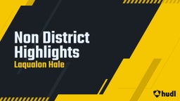 Non District Highlights