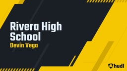 Devin Vega's highlights Rivera High School