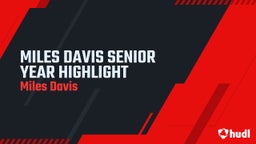 MILES DAVIS SENIOR YEAR HIGHLIGHT