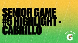 Logan Ast's highlights Senior Game #5 Highlight - Cabrillo