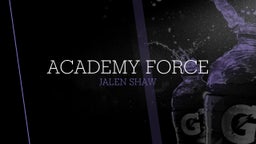 Jalen Shaw's highlights Academy Force