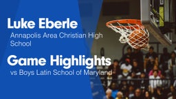 Game Highlights vs Boys Latin School of Maryland