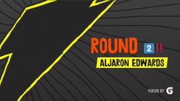 Aljaron Edwards's highlights Round 2????
