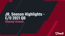 JR. Season Highlights - C/O 2021 QB 
