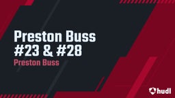  Preston Buss #23 & #28