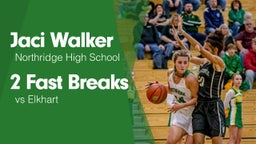 2 Fast Breaks vs Elkhart 