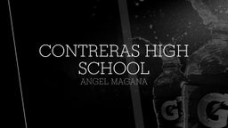 Angel Magana's highlights Contreras High School