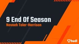 9 End Of Season 