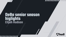 DeBo senior season higlights
