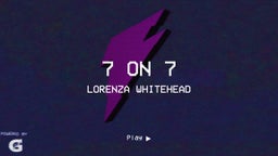 Lorenza Whitehead's highlights 7 on 7 