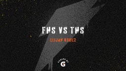 Elijah Gomez's highlights FHS vs THS 