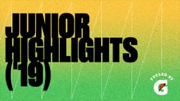 Junior Highlights ('19)