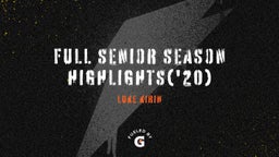 Full Senior Season Highlights('20)
