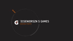 '21SeniorSzn 5 games 