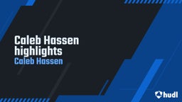 Caleb Hassen highlights 