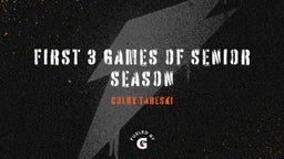 First 3 Games of Senior Season