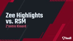 Z'ontre Kinard's highlights Zee Highlights vs. RSM