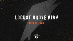 Trey Neeland's highlights Locust Grove High
