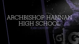 Josh Devon's highlights ARCHBISHOP HANNAN HIGH SCHOOL
