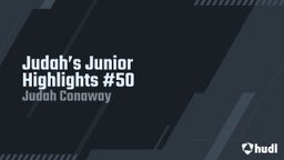 Judah’s Junior Highlights #50