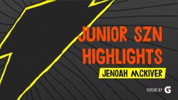 junior szn highlights