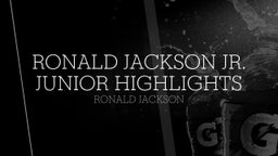 Ronald Jackson Jr. Junior highlights 