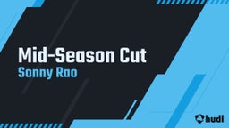 Mid-Season Cut
