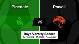 Powell vs Pinedale Boys Varsity Soccer Game Recap