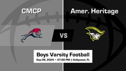 Amer. Heritage vs CMCP Boys Varsity Football Game Recap