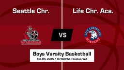 Life Chr. Aca. vs Seattle Chr. Boys Varsity Basketball Game Recap