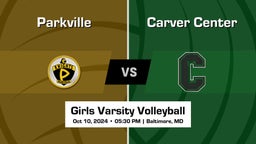 Carver Center vs Parkville Girls Varsity Volleyball Game Recap