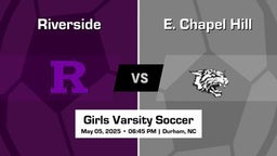 E. Chapel Hill Girls Varsity Soccer Team Highlight