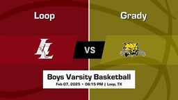 Grady vs Loop Boys Varsity Basketball Game Recap