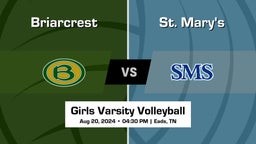 St. Mary's vs Briarcrest Girls Varsity Volleyball Game Recap