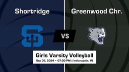 Greenwood Chr. vs Shortridge Girls Varsity Volleyball Game Recap