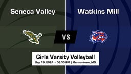 Watkins Mill vs Seneca Valley Girls Varsity Volleyball Game Recap