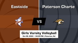 Paterson Charte vs Eastside Girls Varsity Volleyball Game Recap