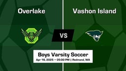 Vashon Island vs Overlake Boys Varsity Soccer Game Recap