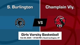 Champlain Vly. vs S. Burlington Girls Varsity Basketball Game Recap