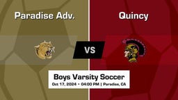 Quincy vs Paradise Adv. Boys Varsity Soccer Game Recap