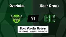 Bear Creek vs Overlake Boys Varsity Soccer Game Recap