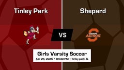 Shepard vs Tinley Park Girls Varsity Soccer Game Recap