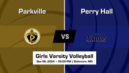 Perry Hall vs Parkville Girls Varsity Volleyball Game Recap