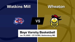 Wheaton vs Watkins Mill Boys Varsity Basketball Game Recap