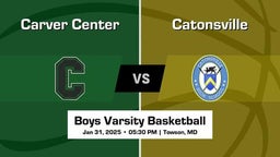 Catonsville vs Carver Center Boys Varsity Basketball Game Recap
