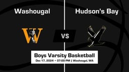 Hudson's Bay vs Washougal Boys Varsity Basketball Game Recap