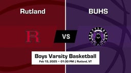 BUHS vs Rutland Boys Varsity Basketball Game Recap