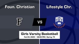 Lifestyle Chr. vs Foun. Christian Girls Varsity Basketball Game Recap